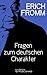 Fragen zum deutschen Charakter: On the Problems of German Characterology (German Edition)