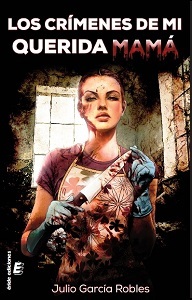 Los crímenes de mi querida mamá