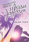 Das verrückte Leben der Jessie Jefferson by Paige Toon