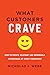 What Customers Crave: How t...