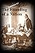 The Founding of a Nation an...