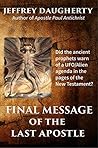Final Message of the Last Apostle: Alien Agenda in the New Testament