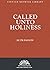 Called Unto Holiness: Messa...