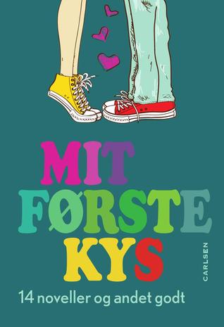 Mit første kys - 14 noveller og andet godt