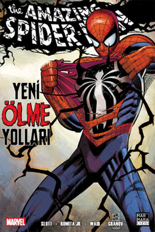 The Amazing Spider-Man: Yeni Ölme Yolları