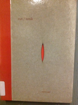 Cut / Kesik (Hardcover)