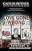 Love Gone Wrong (Notorious ...