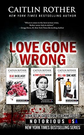 Love Gone Wrong (Notorious USA: Florida, Georgia, South Carolina)