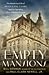 Empty Mansions: The Mysterious Life of Huguette Clark and the Spending of a Great American Fortune