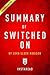 Summary of Switched On: by John Elder Robison | Includes Analysis
