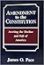 Amendment To The Constitution: Averting the Decline and Fall of America