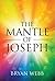 The Mantle of Joseph by Bryan Webb