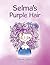 Selma's Purple Hair