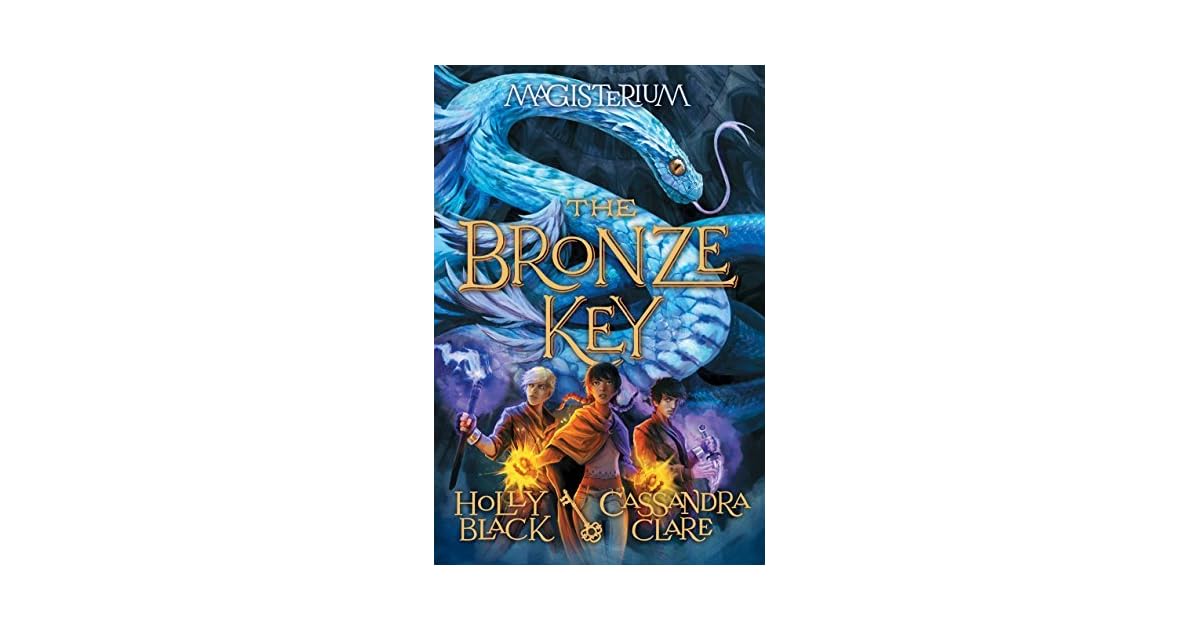The Bronze Key (Magisterium, 3) by Holly Black