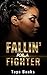 Fallin' For A Fighter (Fall...