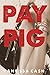 Pay Pig: FinDom, FemDom, Cuckold, Male Humiliation