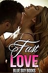 Fast Love Fast Love