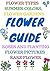 flowers a complete guide how to grow flowers and gardens