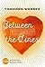 Between the Lines: Weil du alles für mich bist (Between the Lines, #4)