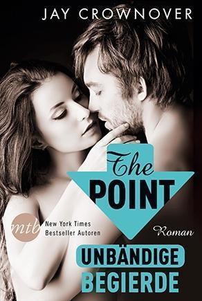 The Point: Unbändige Begierde (Welcome to the Point, #3)