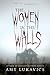 The Women in the Walls by Amy Lukavics