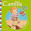 Camille et la fête de l'école