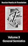 General Semiotics (Russian Poetics in Translation Book 3)