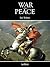 War and Peace by Leo Tolstoy