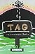 Tag: A Cautionary Tale