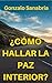 Cómo hallar la paz interior: Estrategias y principios para vencer conflictos personales (Sanidad y liberación nº 4) (Spanish Edition)