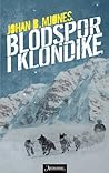 Blodspor i Klondike by Johan B. Mjønes