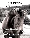 No Pizza Delivery? by G.G.  Marshall
