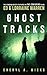 Ghost Tracks: Case Files of Ed & Lorraine Warren