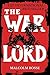 The Warlord by Malcolm Bosse