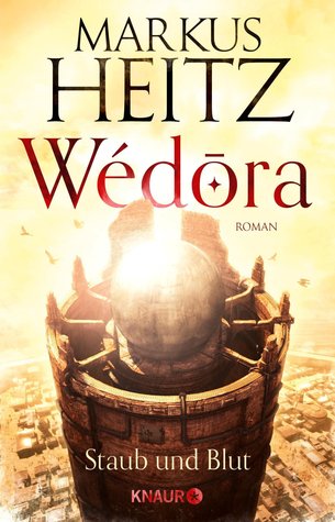 Staub und Blut (Wédora, #1)