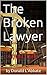 The Broken Lawyer by Donald L'Abbate