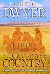 Riding the Shortgrass Country: A Short Story