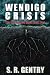Wendigo Crisis by S.R. Gentry Wendigo Crisis by S.R. Gentry