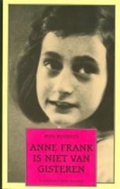 Anne Frank is niet van gisteren