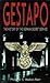 Gestapo the History of the German Secret