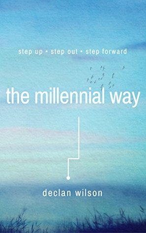 The Millennial Way: Embrace the Generation Y Mindset to Navigate Any Career Change (Kindle Edition)
