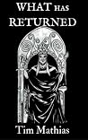 What Has Returned (War of Histories #2) What Has Returned (War of Histories #2)