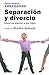 Separación y divorcio: Cómo no afectar a tus hijos (Spanish Edition)