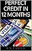 Perfect Credit In 12 Months...
