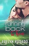 Running Back To Him (The Northern High Series Book 1) Running Back To Him (The Northern High Series Book 1)