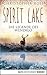 Spirit Lake: Die Legende des Wendigo (German Edition)