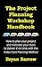The Project Planning Workshop Handbook by Bryan Barrow