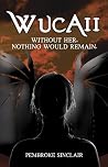 Wucaii by Pembroke Sinclair