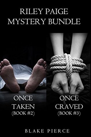 Riley Paige Mystery Bundle: Once Taken / Once Craved (Riley Paige, #2-3)