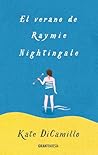 El verano de Raymie Nightingale by Kate DiCamillo